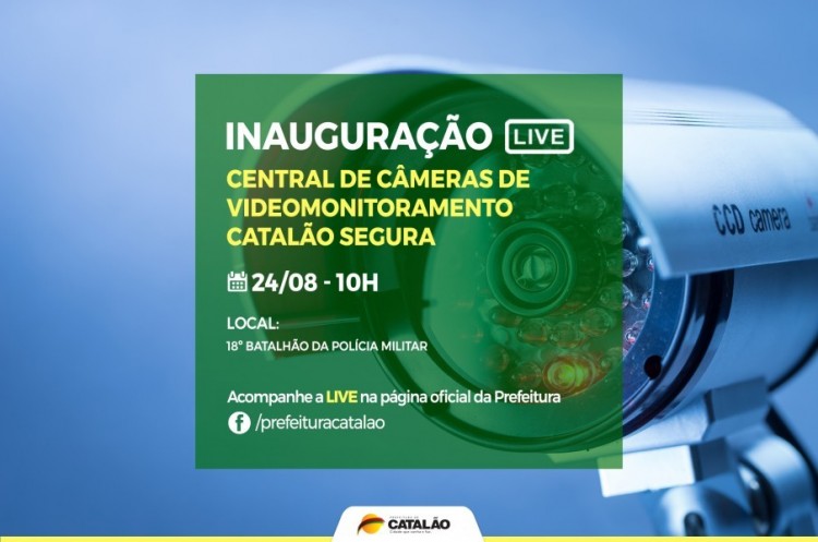 Catalão Segura: projeto das câmeras de videomonitoramento começará a funcionar na próxima semana