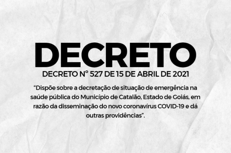 Decreto nº 527 de 15 de Abril de 2021