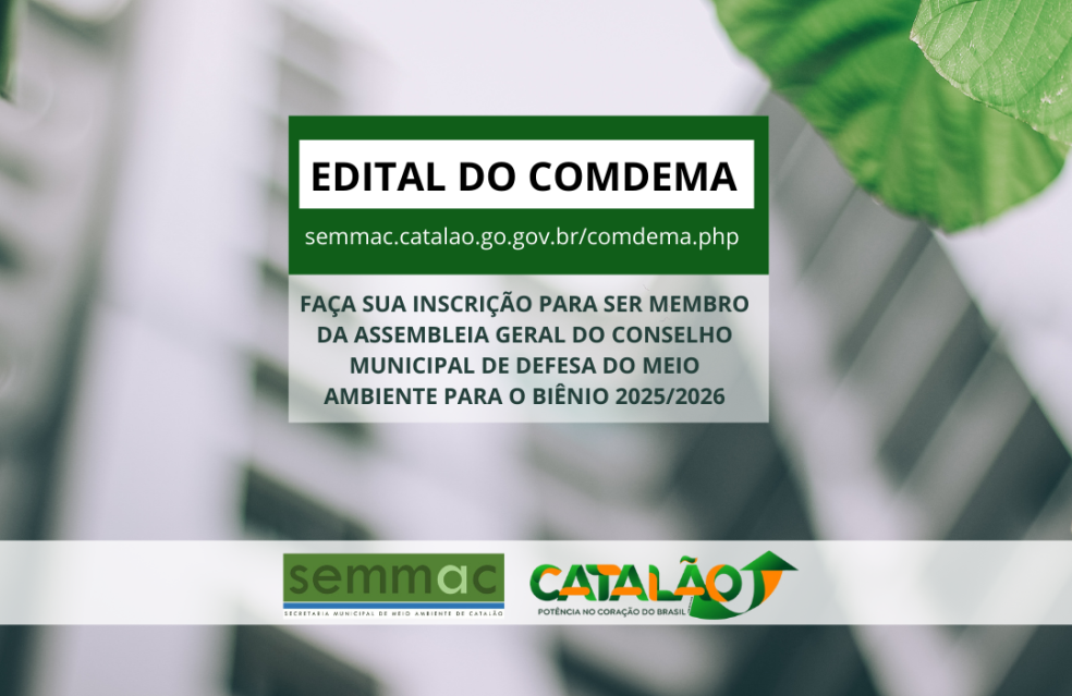 Aberto edital para eleição do Conselho Municipal de Defesa do Meio Ambiente