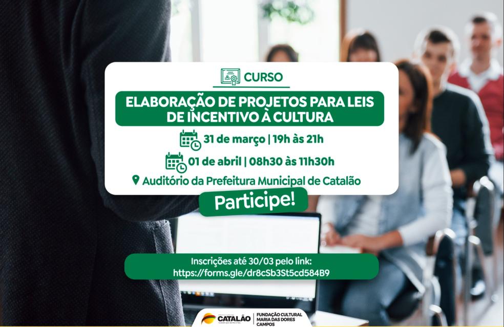 Cultura de Catalão abre inscrições para curso de capacitação sobre leis de incentivo