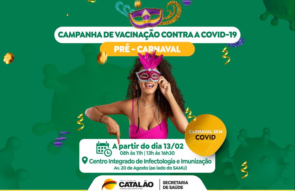 Pré-carnaval: vacinação contra a Covid-19 continua em Catalão