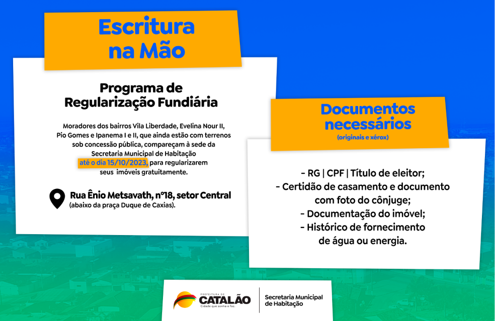 Prefeitura de Catalão convoca moradores dos bairros  Vila Liberdade, Evelina Nour II, Pio Gomes e Ipanema I e II para regularização de seus imóveis