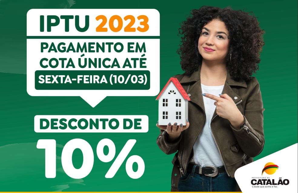 IPTU: Em Catalão,  prazo para pagar cota única com desconto de 10% encerra nesta sexta-feira (10)