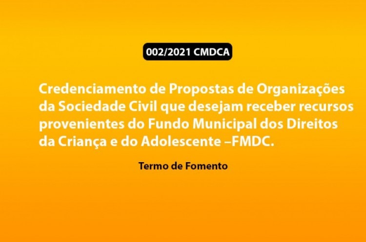 Resultado Final - Edital de Chamamento público - Termo de Fomento nº 002/2021