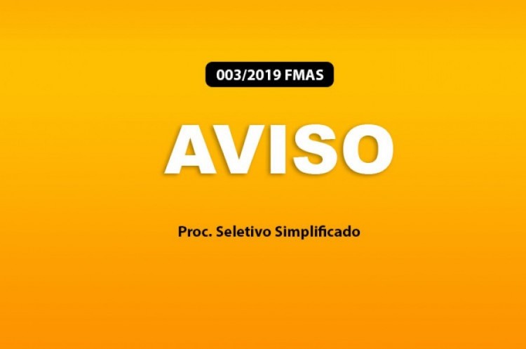 Homologação do Resultado Final do Proc. Seletivo Simplificado - Edital nº 003/2019 FMAS