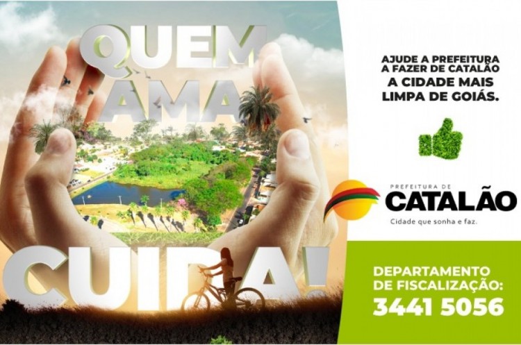 Ajude a Prefeitura a fazer de Catalão a cidade mais limpa de Goiás 