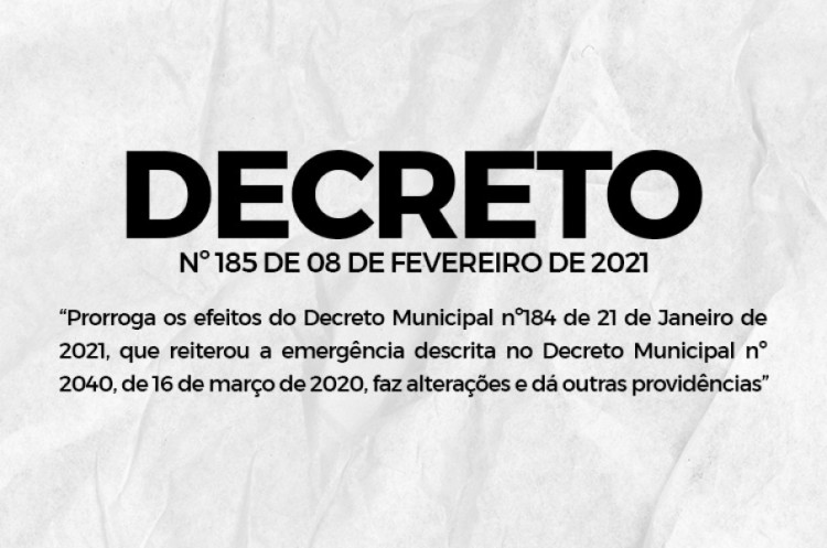 DECRETO Nº 185 DE 08 DE FEVEREIRO DE 2021