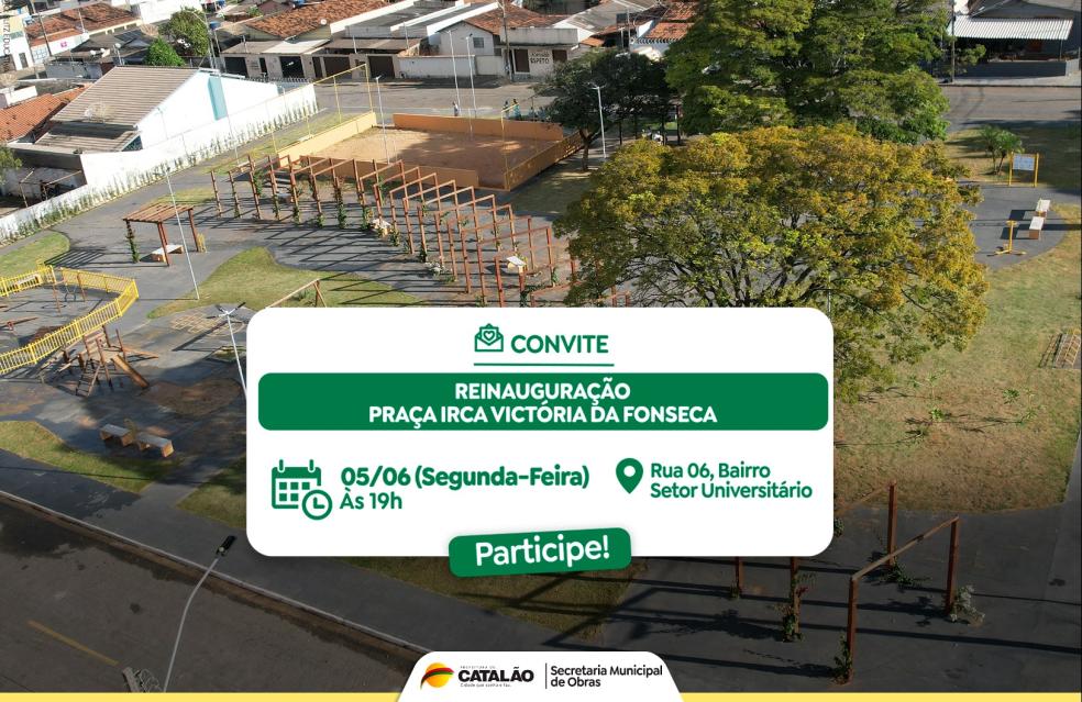 Praça do Setor Universitário será reinaugurada na próxima segunda-feira (05) em Catalão