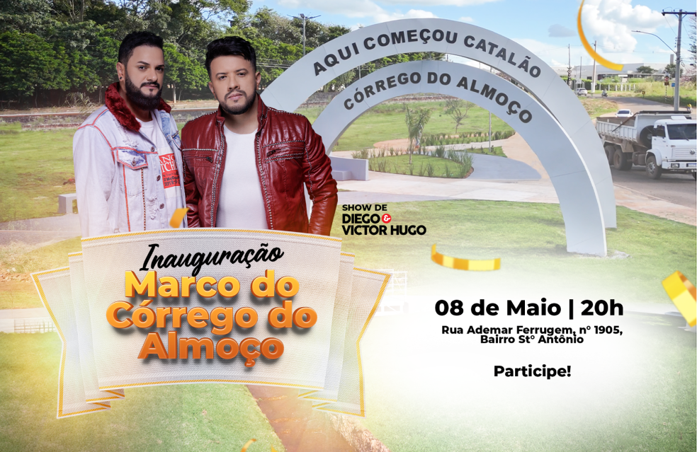 Portal do início histórico de Goiás e Catalão será inaugurado nesta quarta-feira(8/05) com show de Diego e Vitor Hugo
