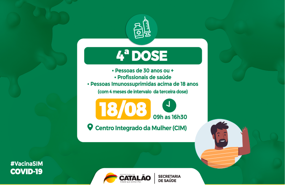 Saúde convoca pessoas de 30 anos ou mais, profissionais de saúde e imunossuprimidos para receberem a 4ª dose.
