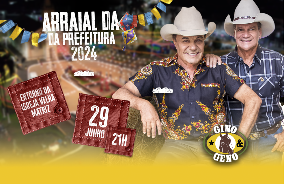 Show de Gino e Geno vai animar festa junina no Arraial da Prefeitura de Catalão