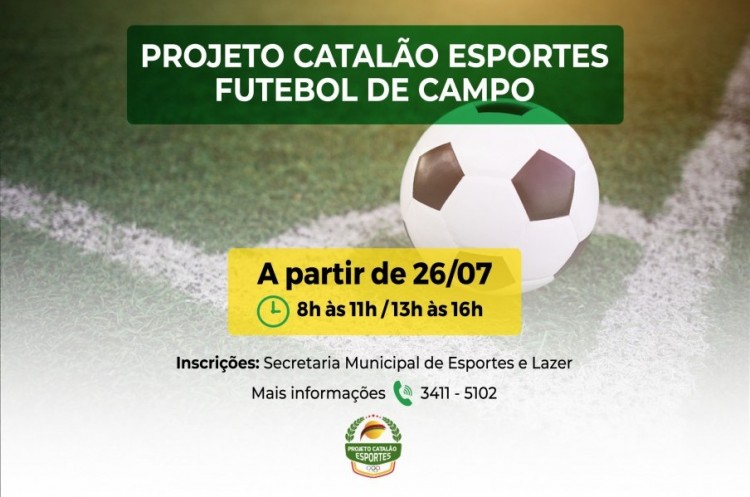 Projeto Catalão Esportes: Inscrições abertas para Futebol de Campo