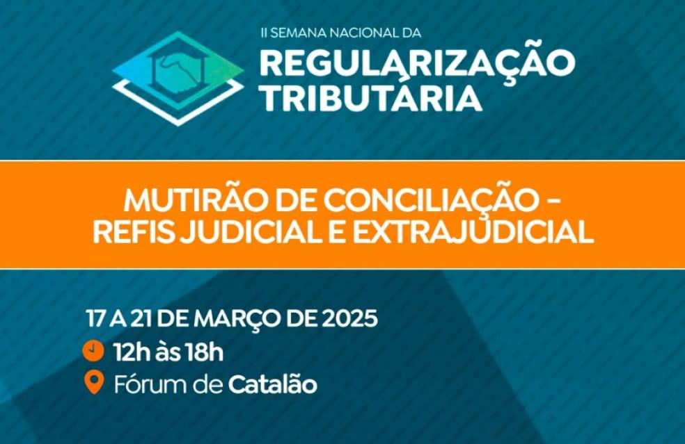 Catalão participa da Semana Nacional de Regularização Tributária